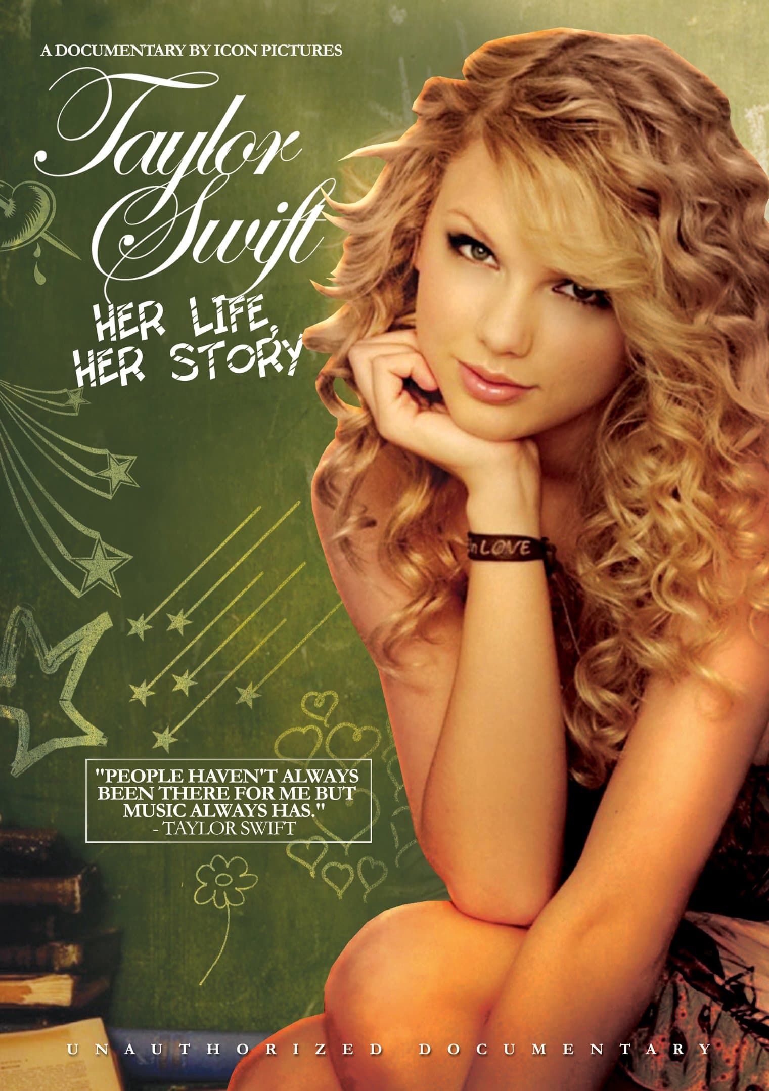 Taylor Swift - Her Life, Her Story: Unauthorized