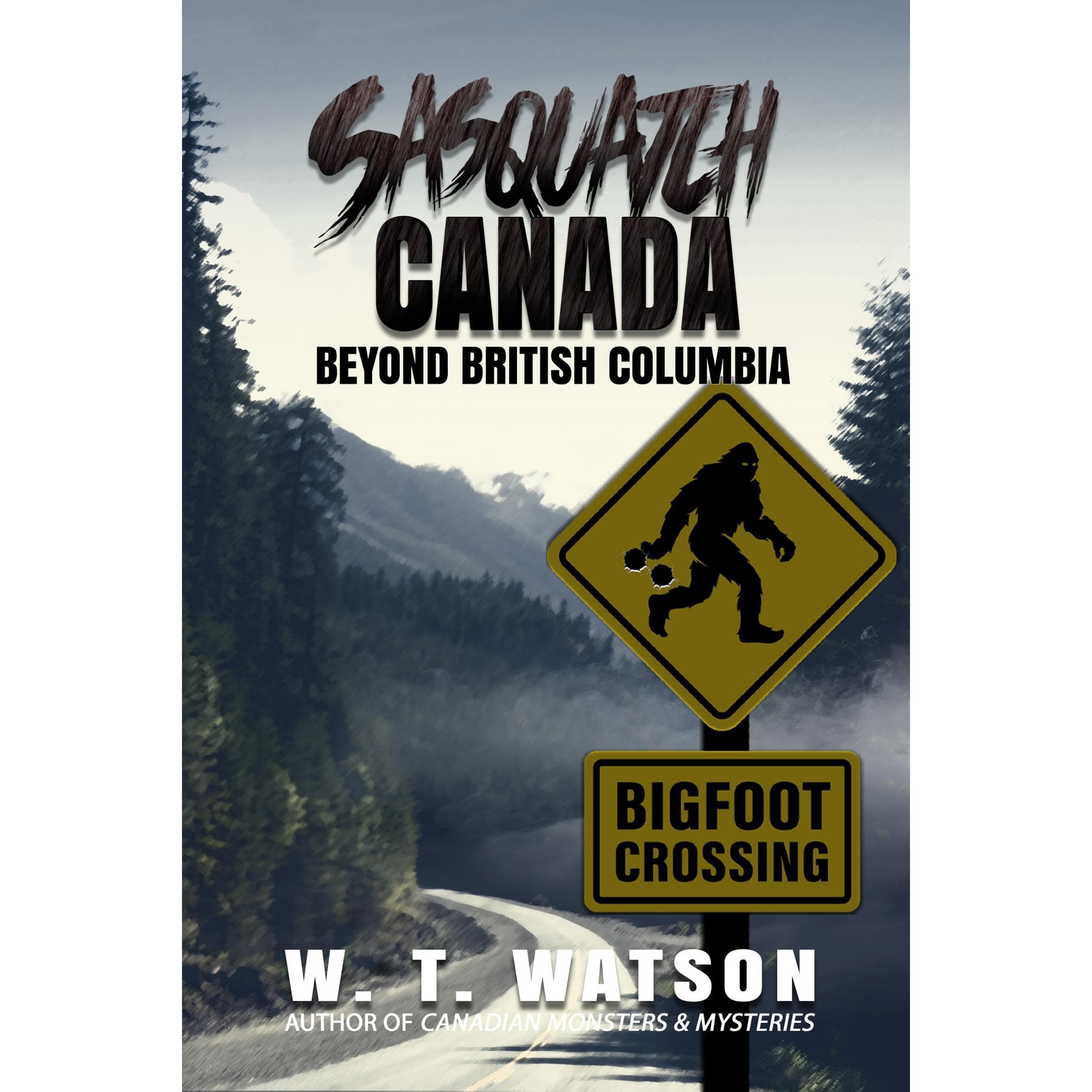Sasquatch Canada: Beyond British Columbia