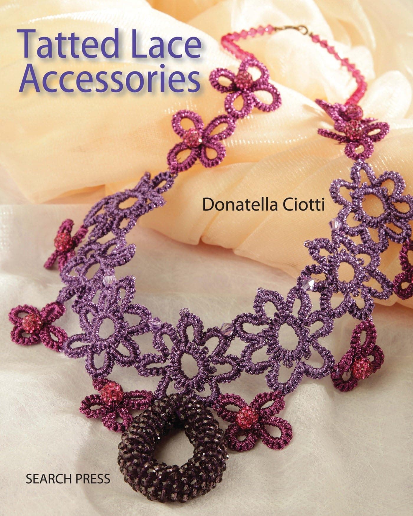 Tatted Lace Accessories Paperback – 27 Aug. 2015