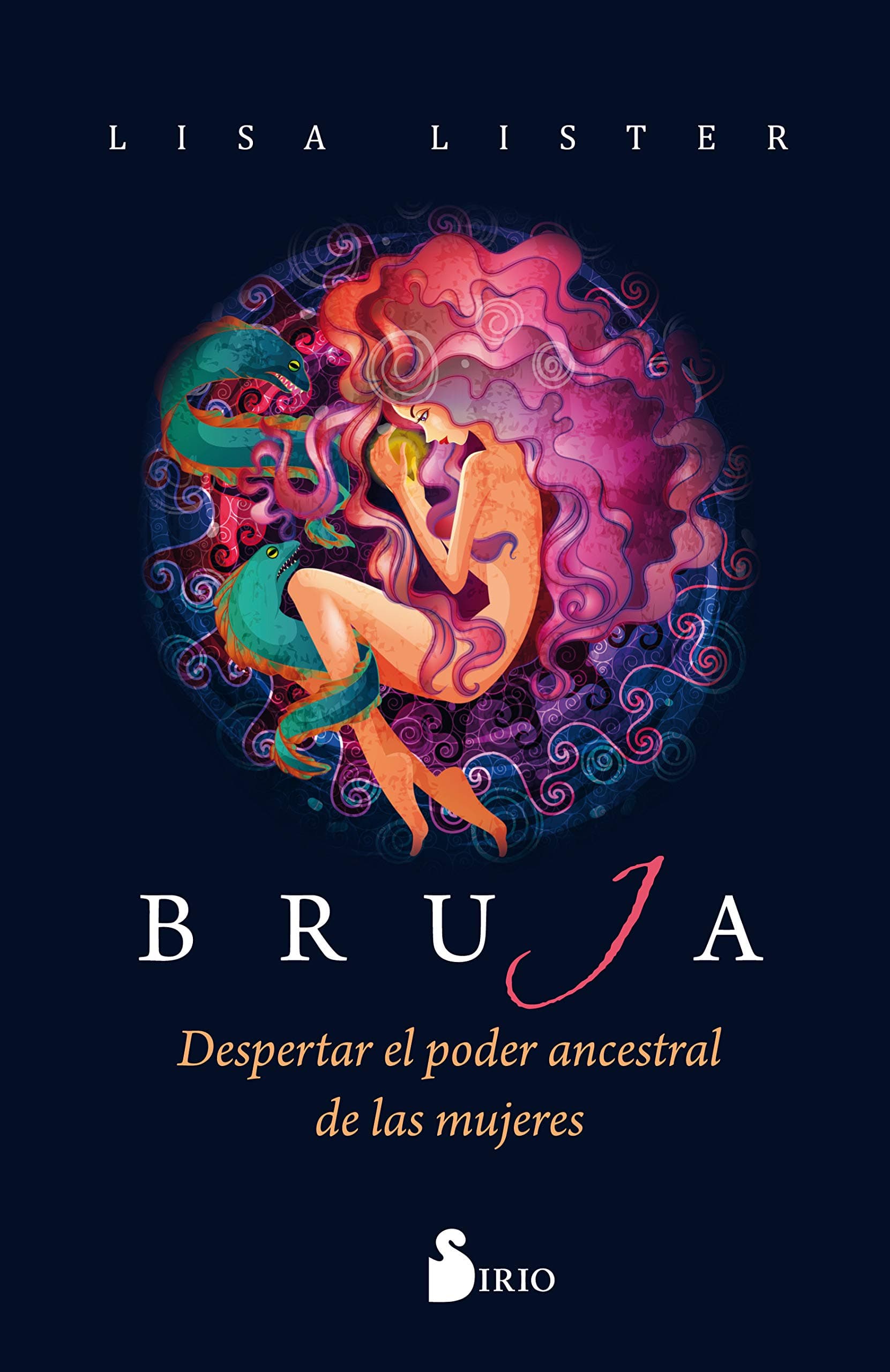 Bruja: Despertar el poder ancestral de las mujeres (Spanish Edition)