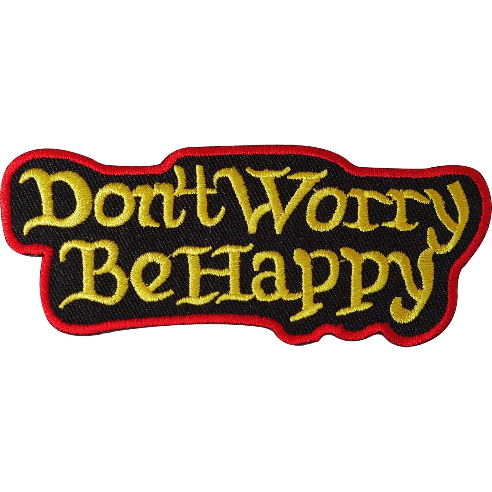 Don't Worry Be Happy Iron On Patch/Sew On Embroidered Rasta Music Biker Badge