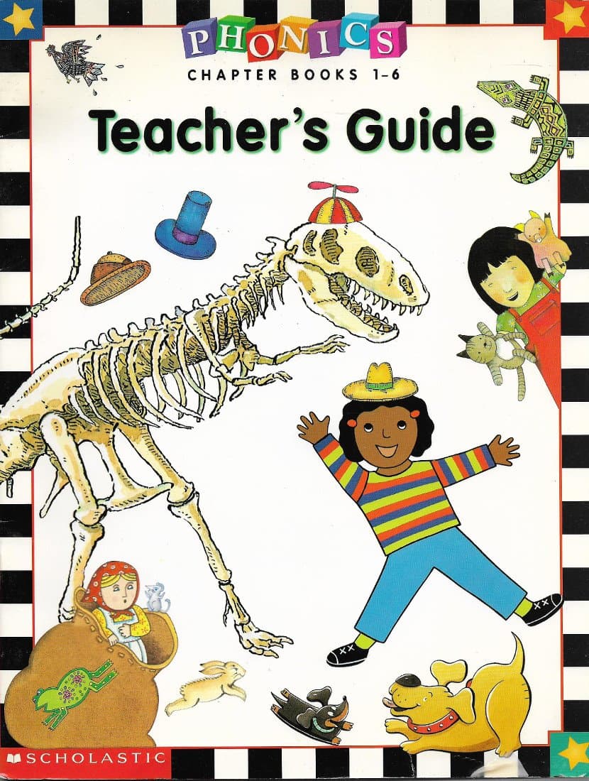 Phonics Chapter Books 1-6 Teacher's Guide (I Am Sam, A Lot of Hats, Fun with Zip and Zap, The Puppet Club, Let's Go on a Museum Hunt, A Bag of Tricks) ISBN 0590764667