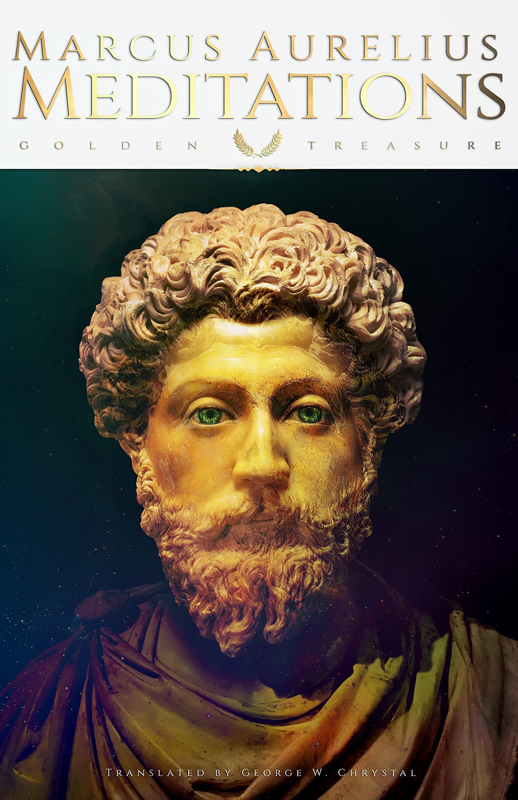 Meditations by Marcus Aurelius tr. by George W. Chrystal