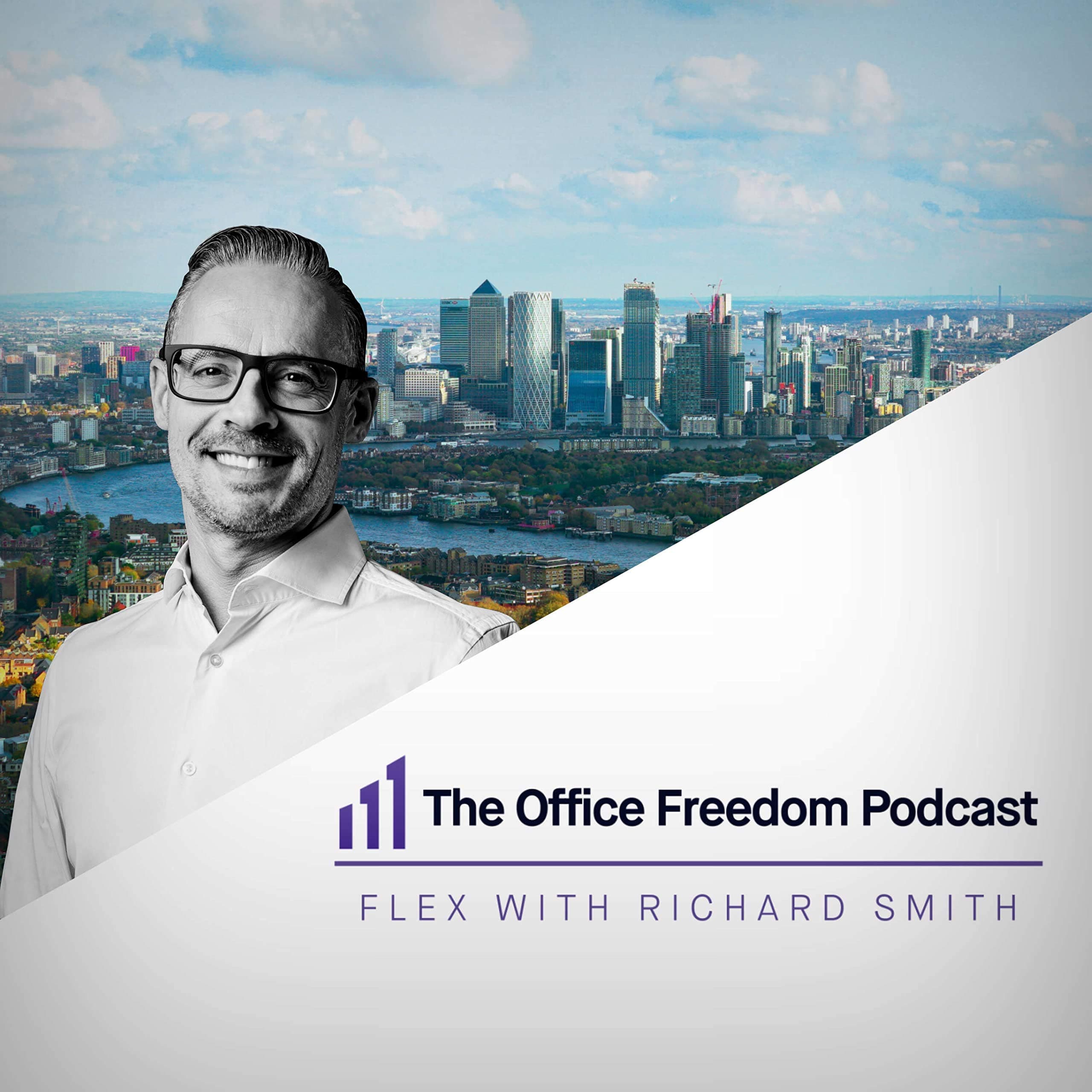 The Office Freedom Podcast - Flex With Richard Smith