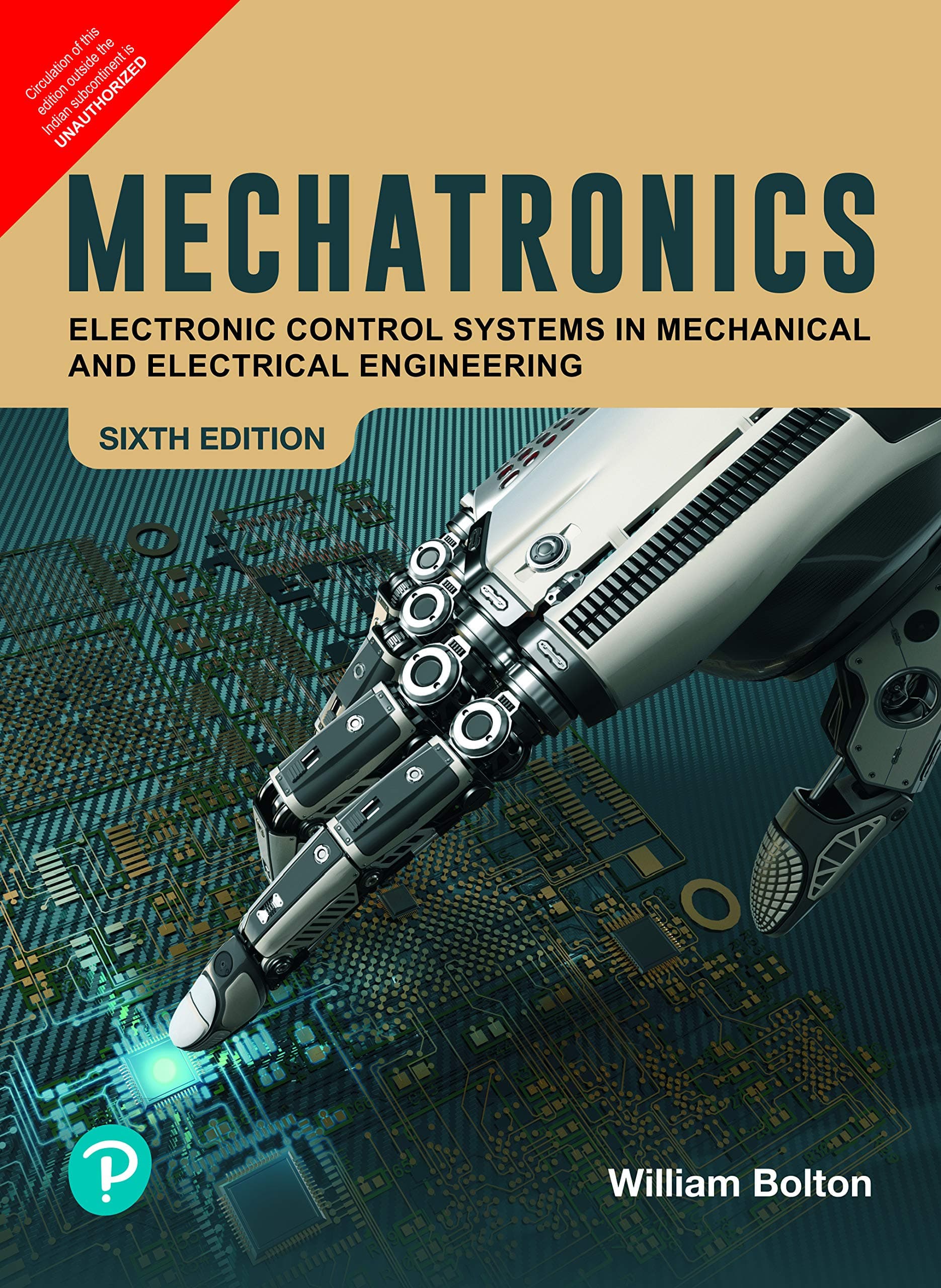 MECHATRONICS ELECTRONIC CONTROL SYSTEMS IN MECHANICAL AND ELECTRICAL ENGINEERING 6ED (PB 2022) Paperback – 15 March 2019