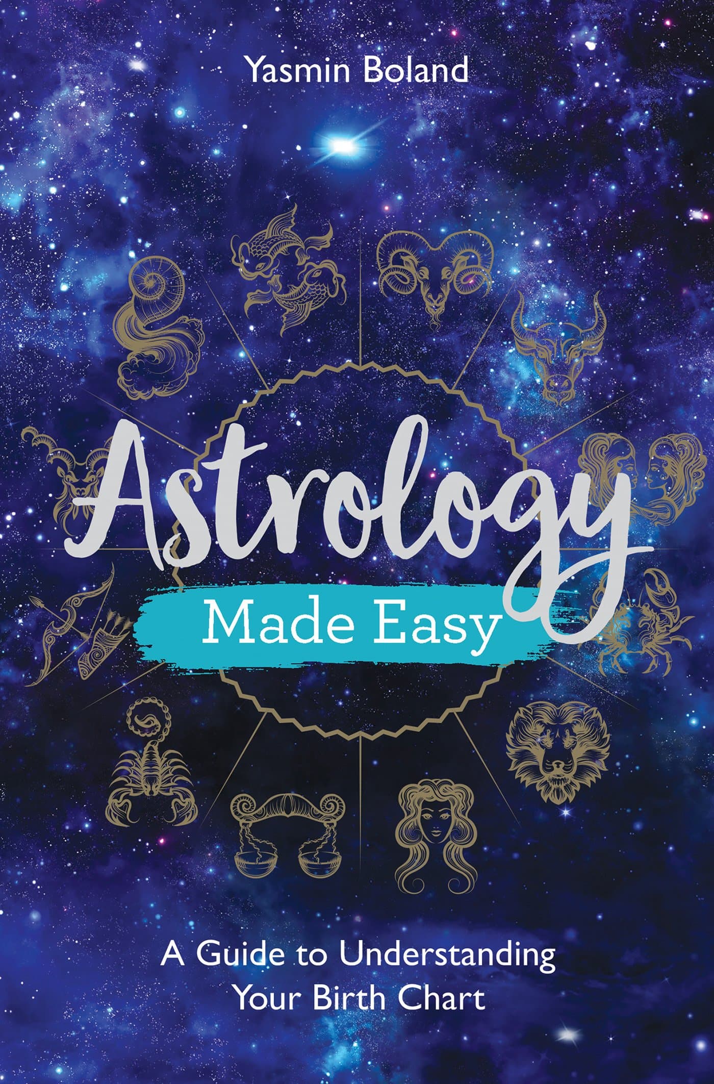 Astrology Made Easy: A Guide to Understanding Your Birth Chart (Made Easy series)