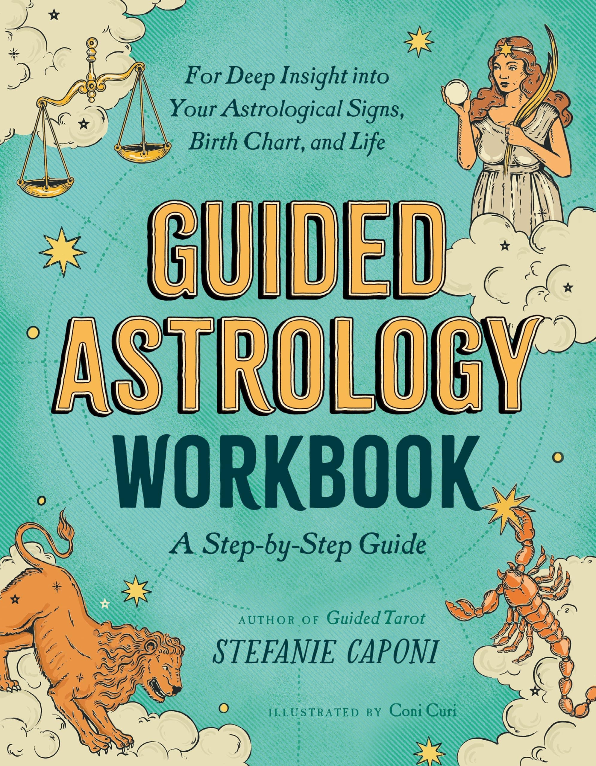 Guided Astrology Workbook: A Step-by-Step Guide for Deep Insight into Your Astrological Signs, Birth Chart, and Life (Guided Metaphysical Readings)