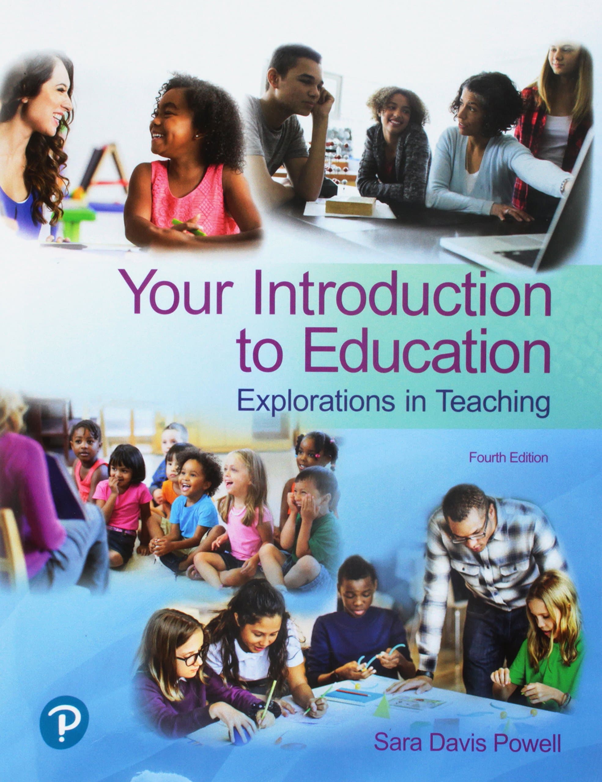 Your Introduction to Education: Explorations in Teaching