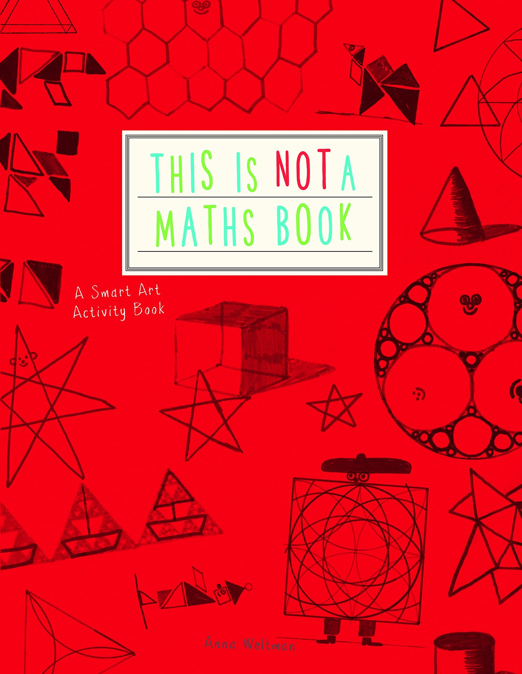 This is Not a Maths Book A Graphic Activity Book /anglais