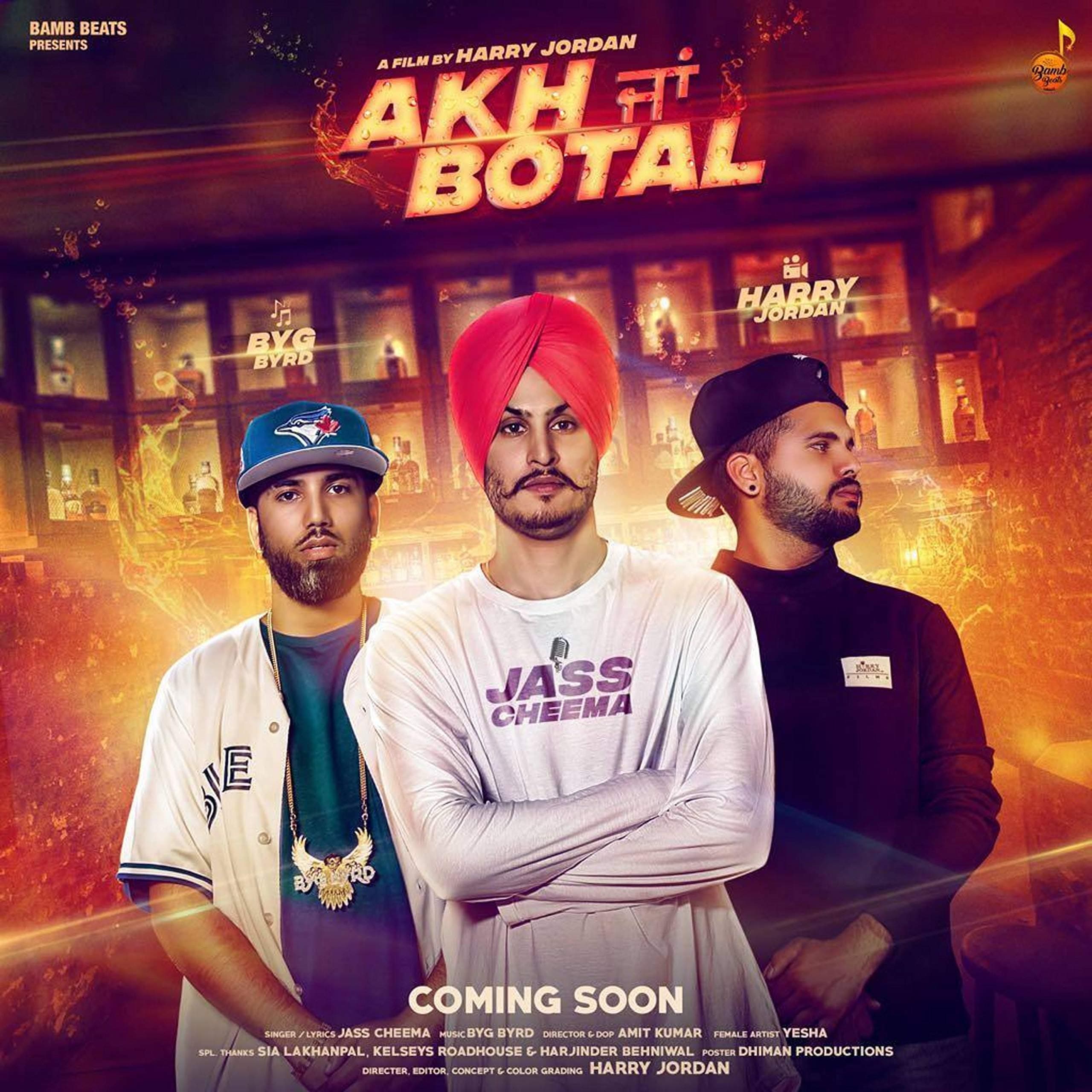 Akh Ja Botal (feat. Byg Byrd)