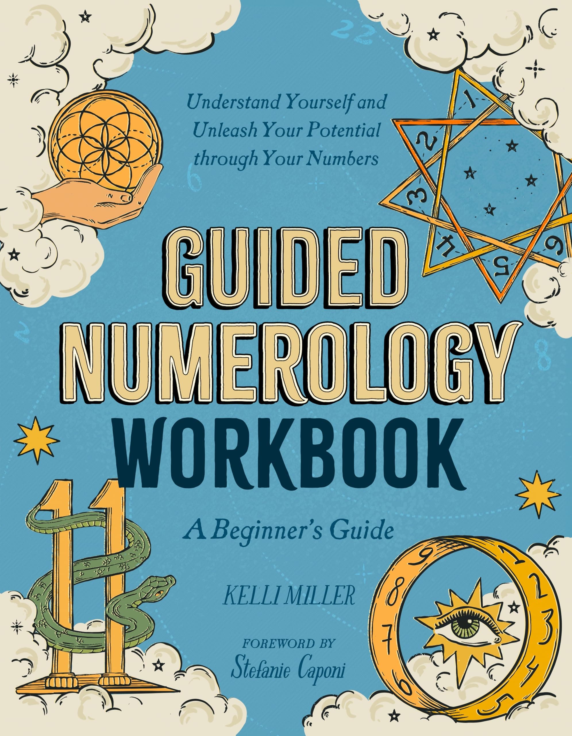 - Guided Numerology Workbook: A Beginner's Guide: Understand Yourself and Unleash Your Potential through Your Numbers (Guided Metaphysical Readings)
