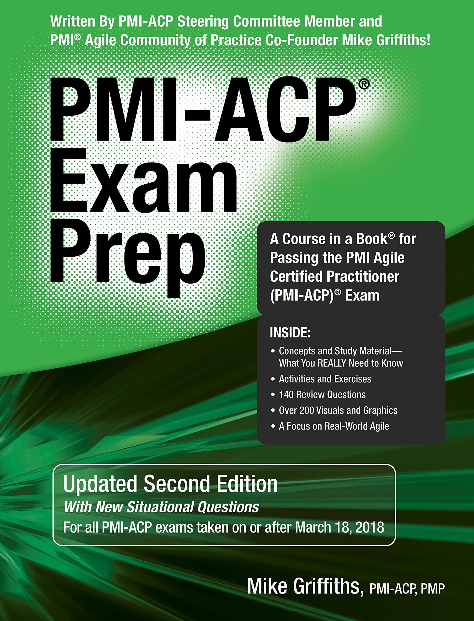 PMI-ACP Exam Prep, Updated Second Edition: A Course in a Book for Passing the PMI Agile Certified Practitioner (PMI-ACP) Exam