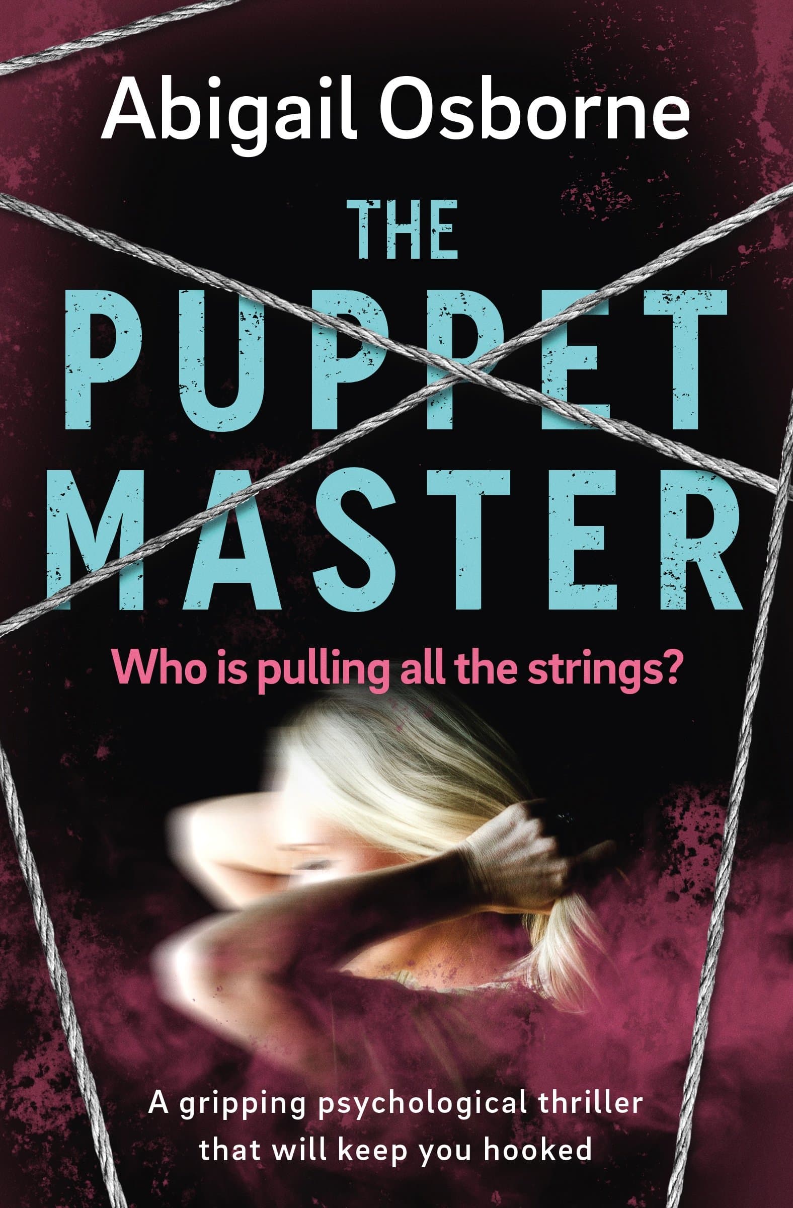 The Puppet Master: A Gripping Psychological Thriller that Will Keep You Hooked