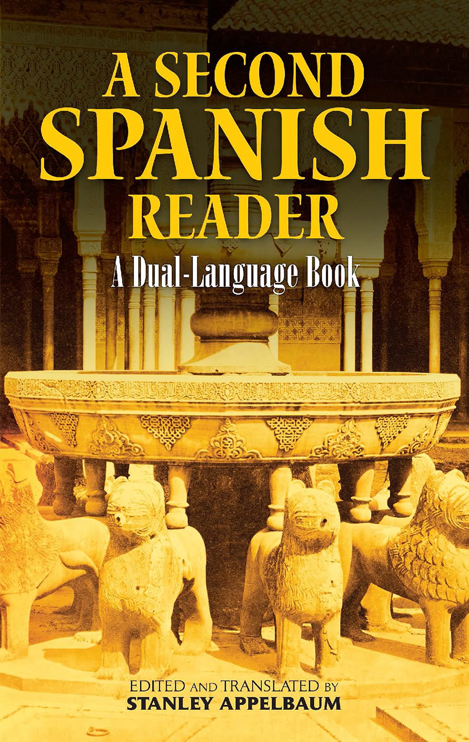 A Second Spanish Reader: A Dual-Language Book (Dover Dual Language Spanish) Paperback – September 22, 2009
