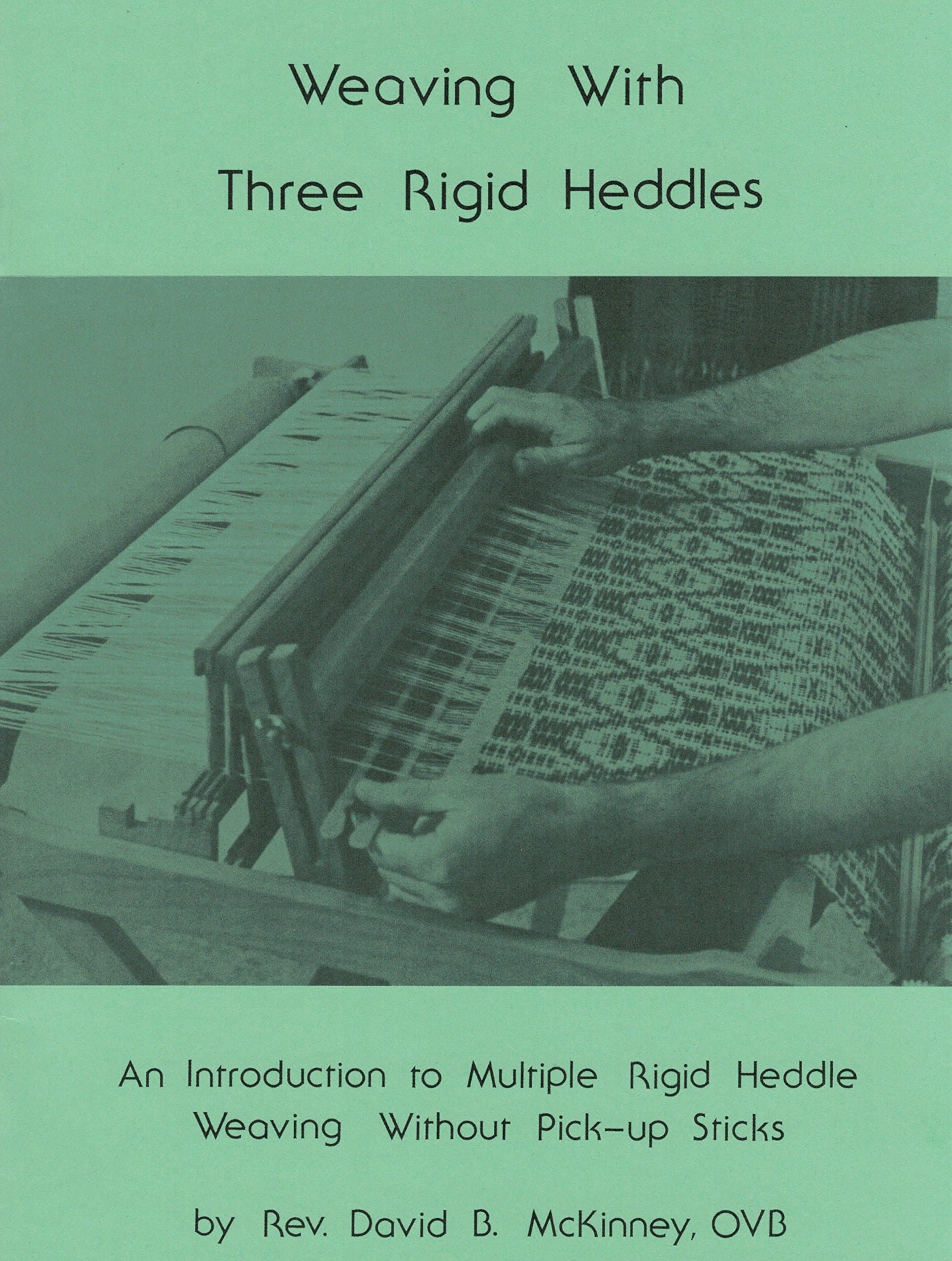 Weaving with three rigid heddles: An introduction to multiple rigid heddle weaving without pick-up sticks Unknown Binding – January 1, 1985