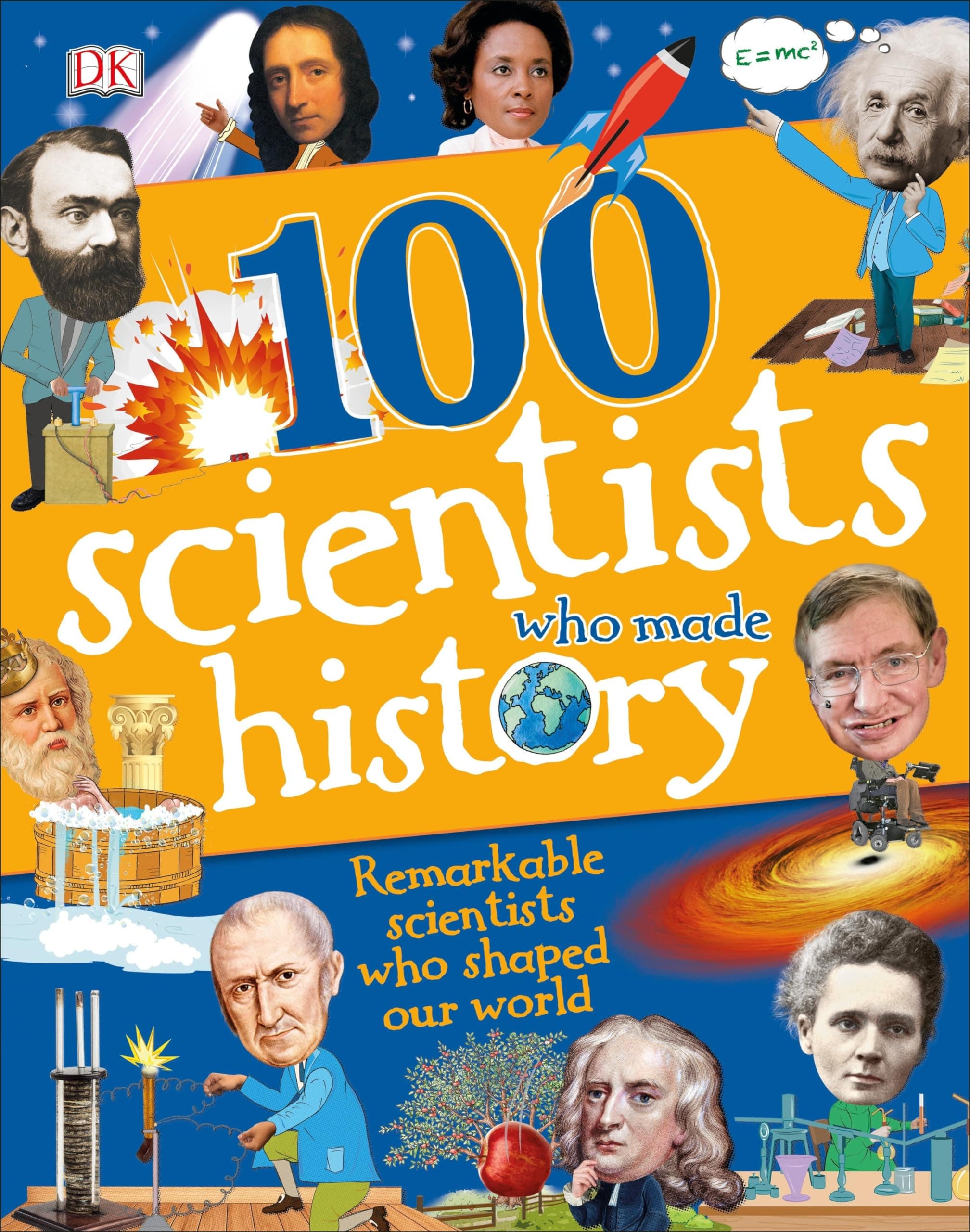 100 Scientists Who Made History (DK 100 Things That Made History)