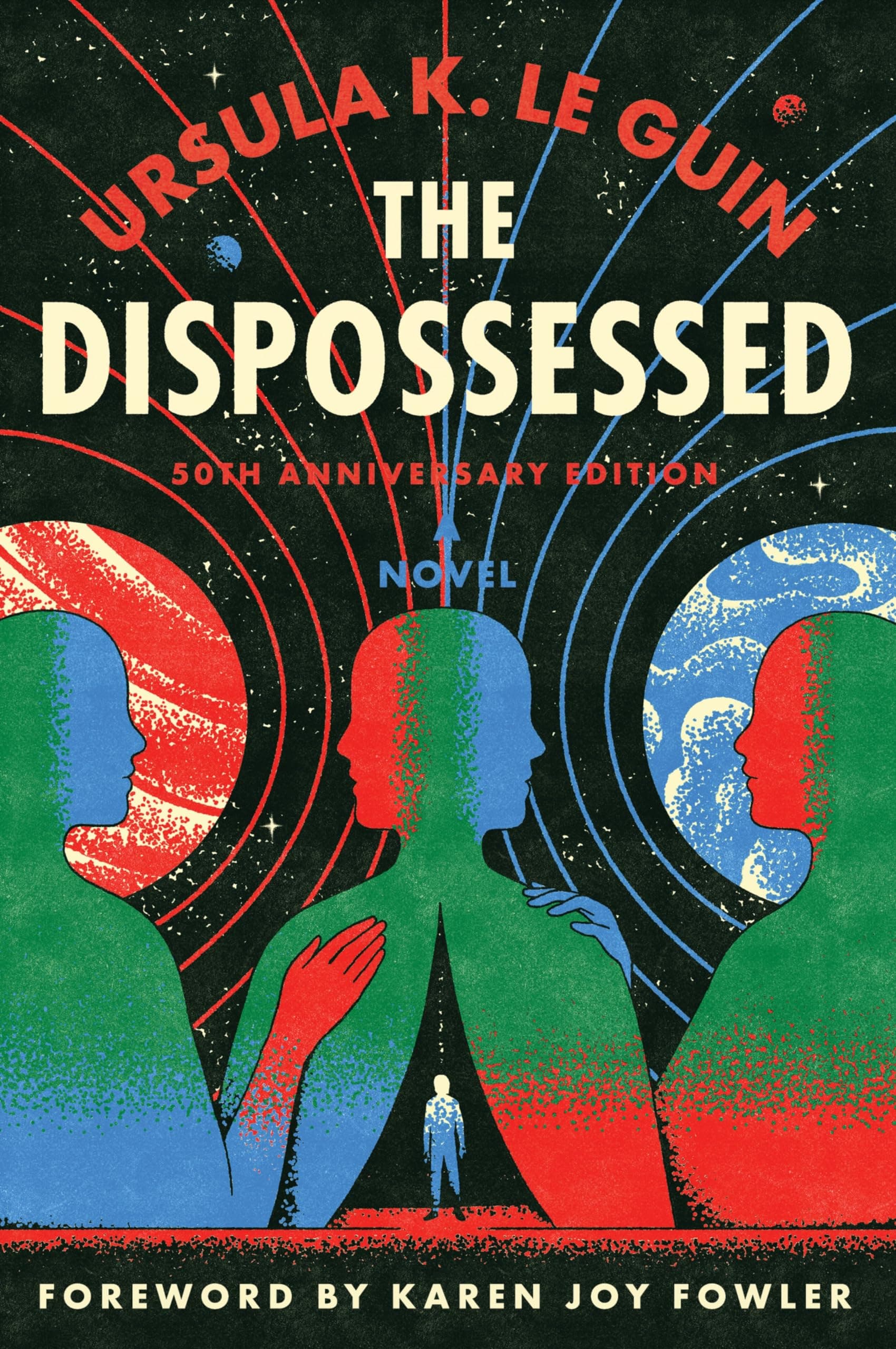 The Dispossessed [50th Anniversary Edition]: A Special Edition of the Nebula Award–Winning Classic