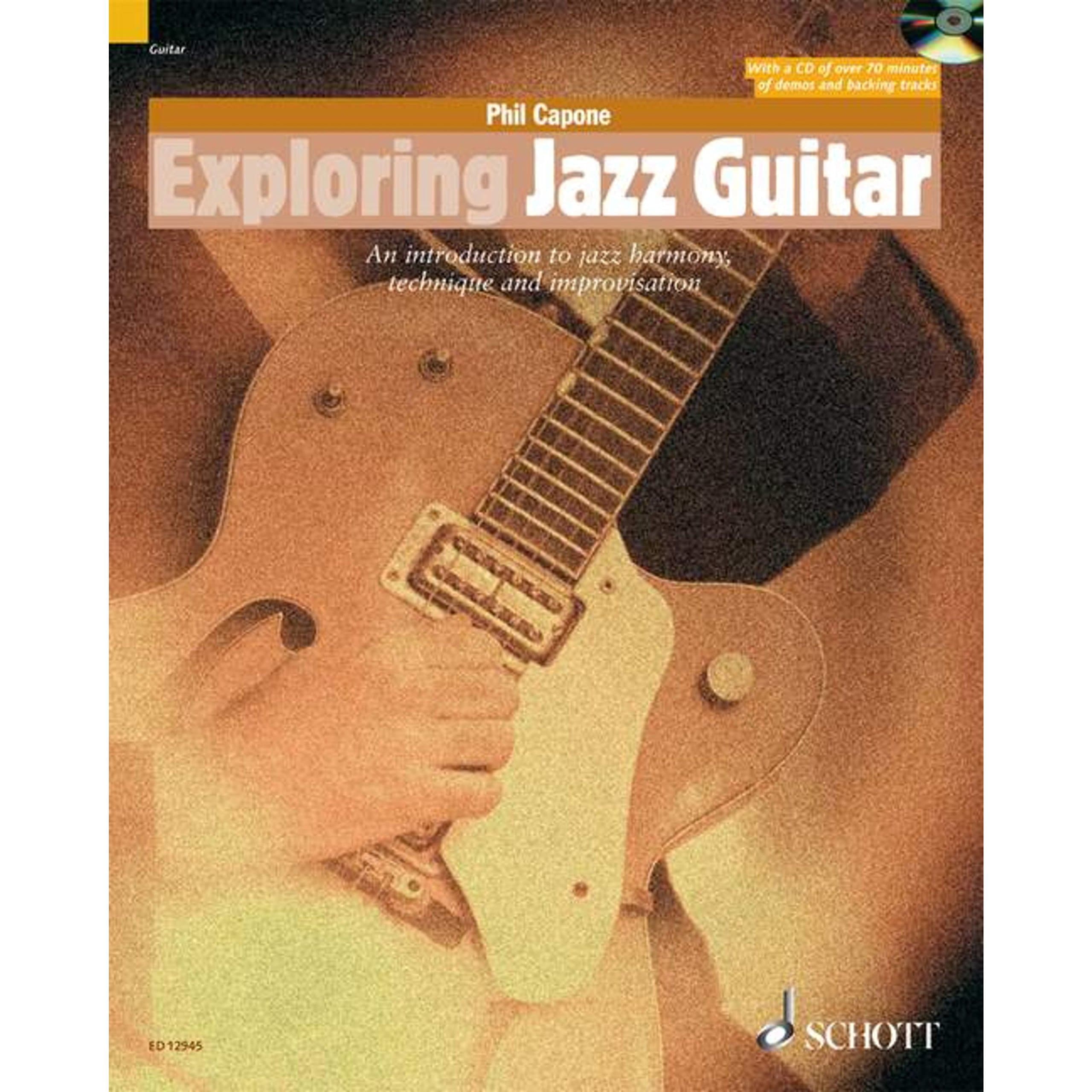 Exploring Jazz Guitar: An Introduction to Jazz Harmony, Technique and Improvisation (The Schott Pop Styles Series)