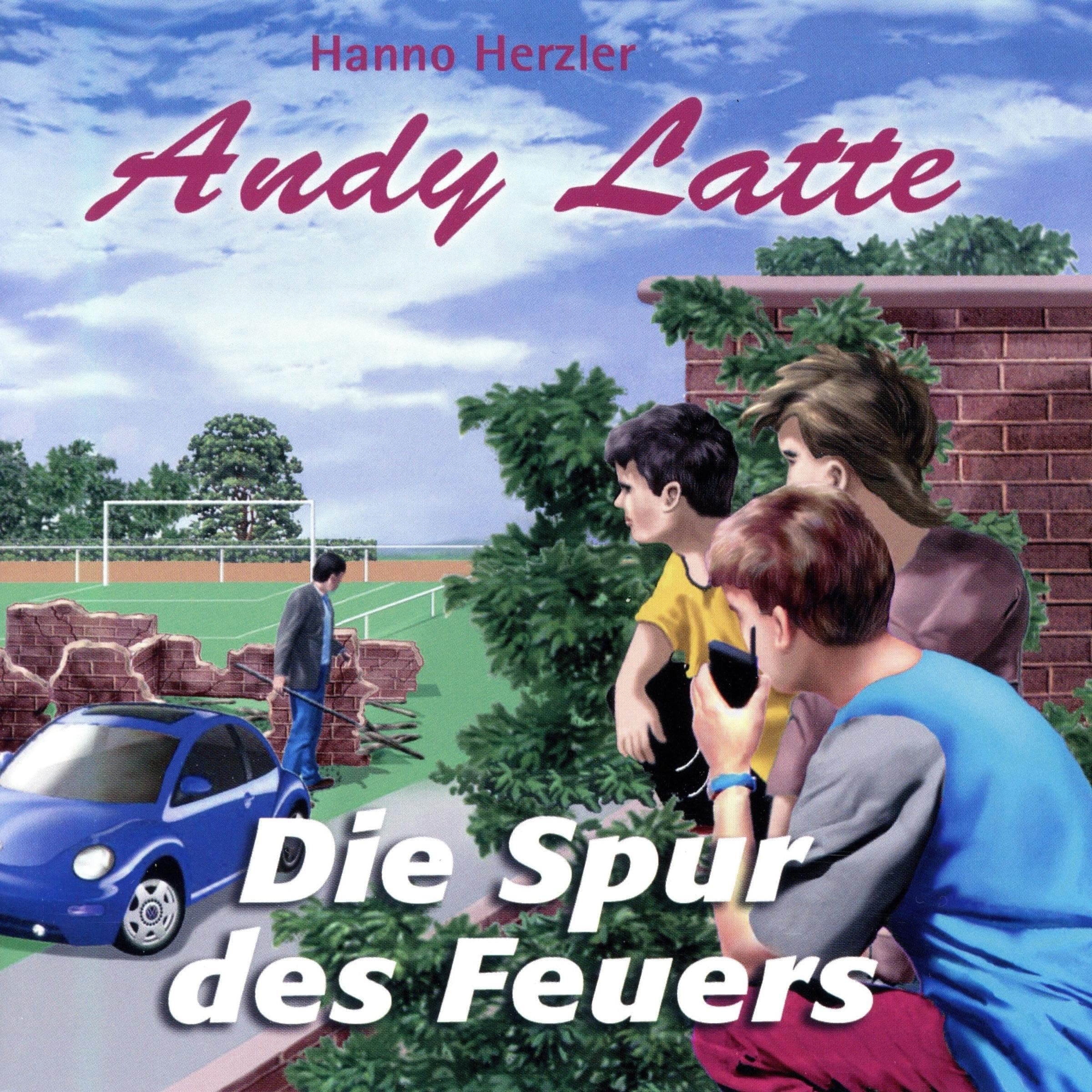 Die Spur des Feuers: Andy Latte 12