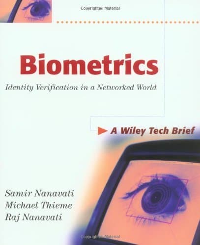 Biometrics: Identity Verification in a Networked World (Technology Briefs Series Book 23)