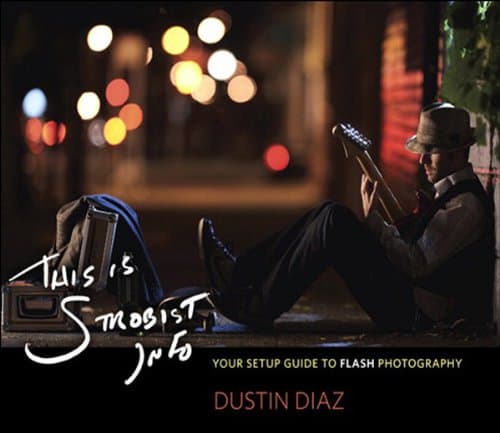 This Is Strobist Info: Your Setup Guide to Flash Photography 1st Edition, Kindle Edition
