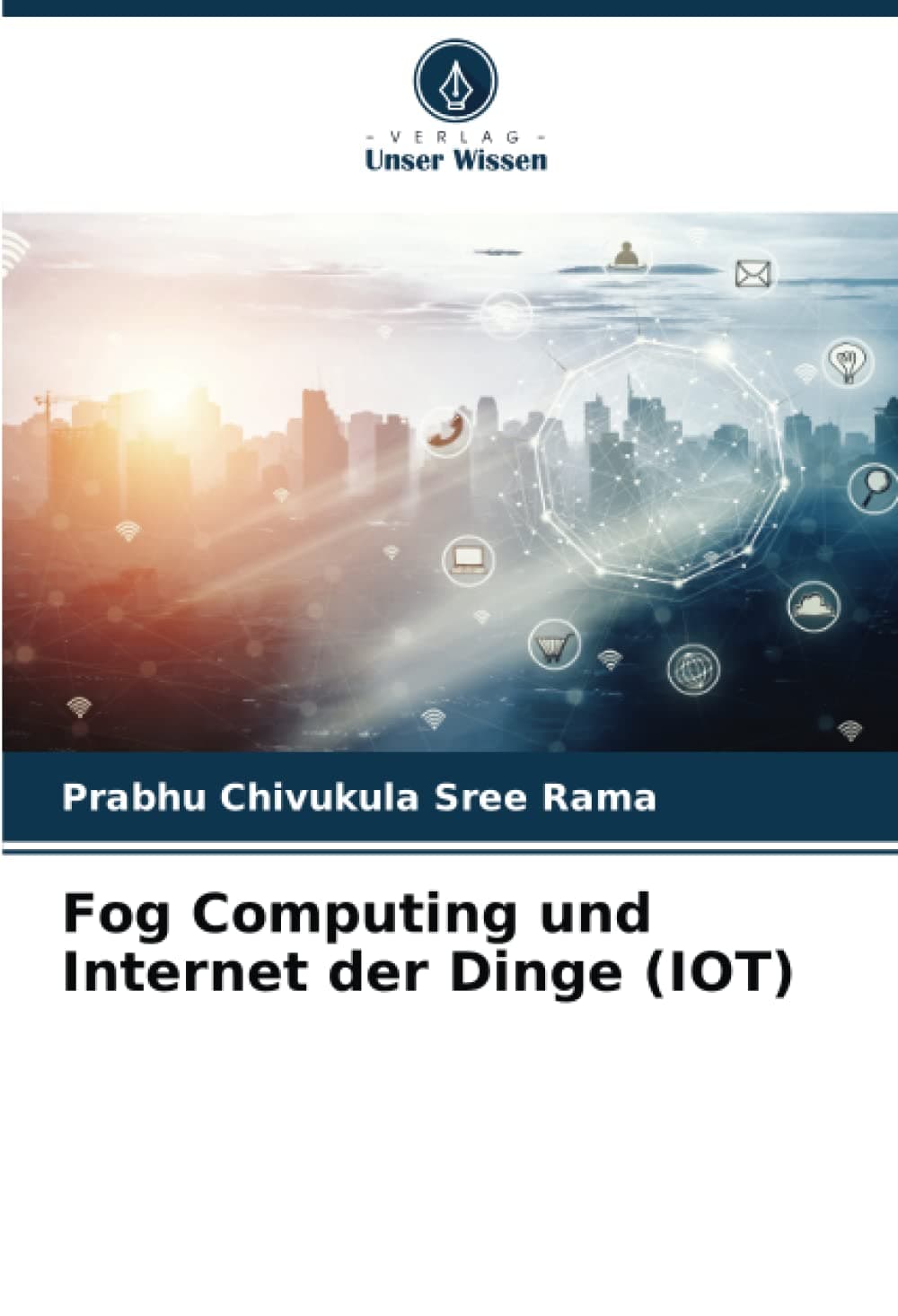 Fog Computing und Internet der Dinge (IOT)