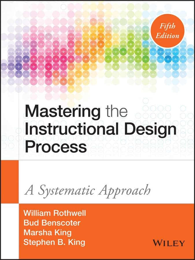 Mastering the Instructional Design Process: A Systematic Approach 5th Edition, Kindle Edition