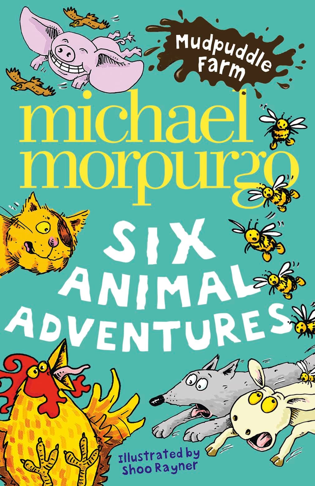 Mudpuddle Farm: Six Animal Adventures: Six Funny and Charming Animal Stories in One Great Children's Book
