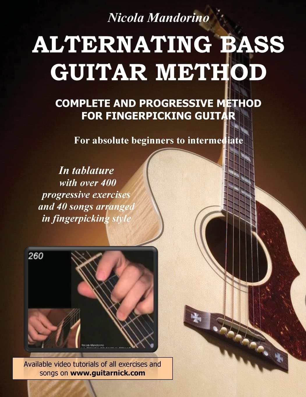 Alternating Bass Guitar Method: Complete and Progressive Method For Fingerpicking Guitar Paperback – February 1, 2015