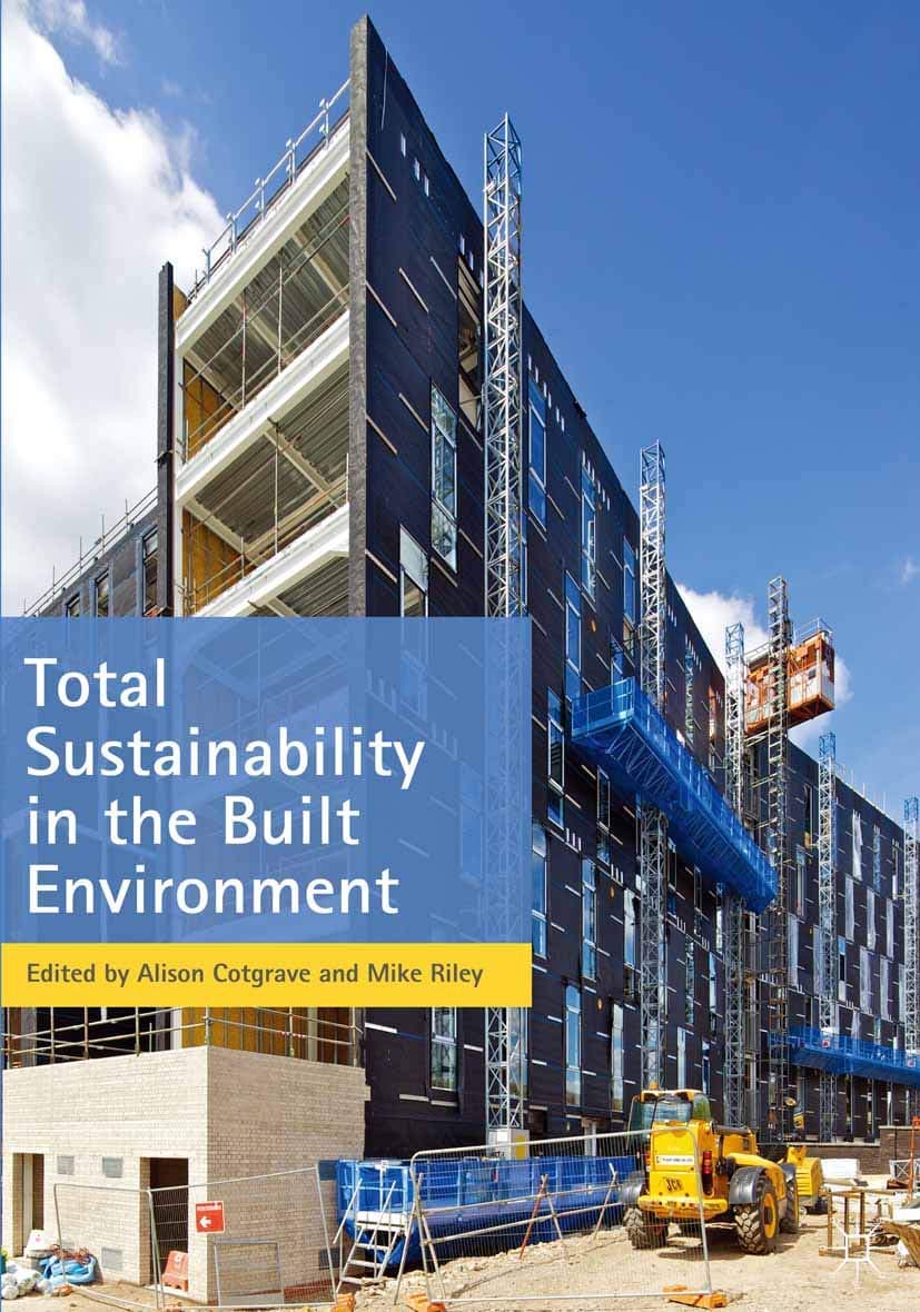 Total Sustainability in the Built Environment Paperback – 6 Dec. 2012
