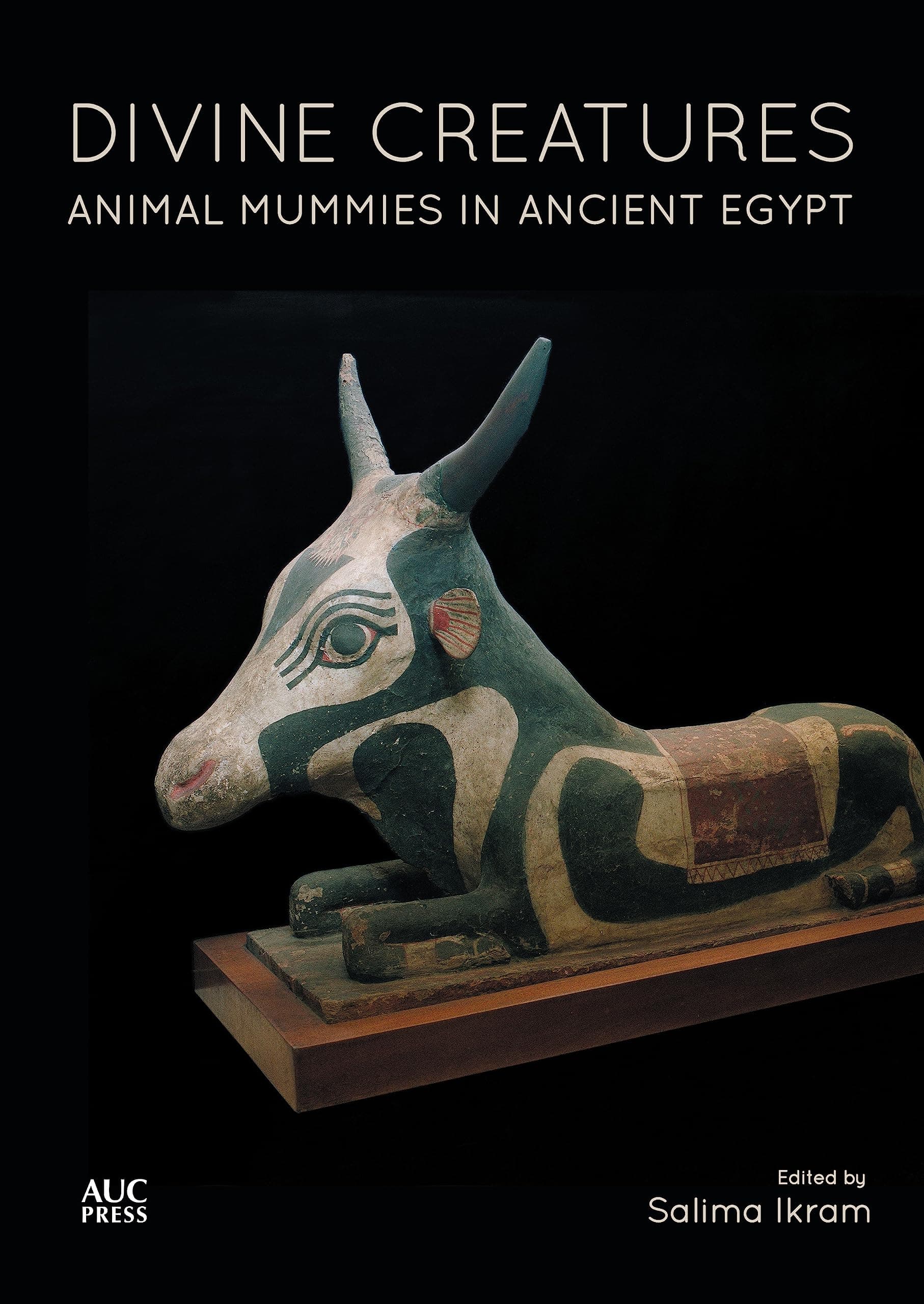 Divine Creatures: Animal Mummies in Ancient Egypt
